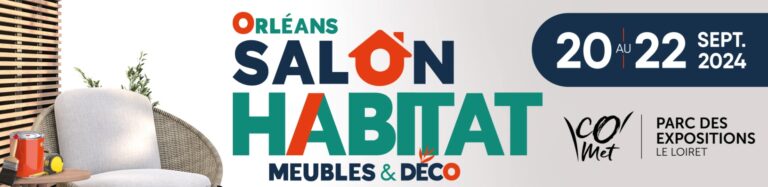 Salon de l’Habitat Meubles & Déco à Orléans