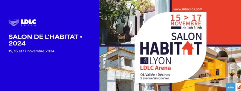 Rdv au Salon Habitat Lyon (69)